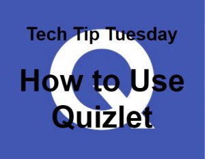 Quizlet Tech Tip Tuesday